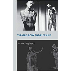 Theatre, Body and Pleasure(2005)