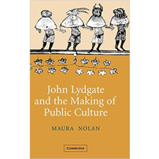 John Lydgate and the Making of Public Culture(2005)