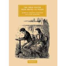 The Child Writer from Austen to Woolf(2005)