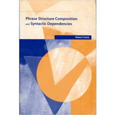 Phrase Structure Composition and Syntactic Dependencies(2004)