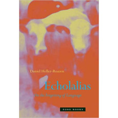 Echolalias : On the Forgetting of Language