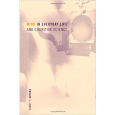 Mind in Everyday Life and Cognitive Science(2001)