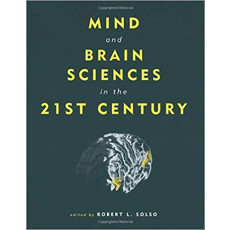 Mind and Brain Sciences in the 21st Century