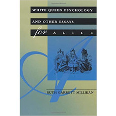 White Queen Psychology and Other Essays for Alice(1995)