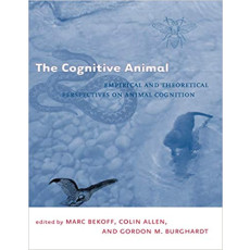 The Cognitive Animal: Empirical and Theoretical Perspectives on Animal Cognition(2002)