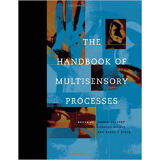 The Handbook of Multisensory Processes(2004)