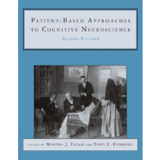 Patient-Based Approaches to Cognitive Neuroscience(2005)