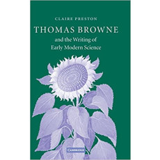 Thomas Browne and the Writing of Early Modern Science(2005)