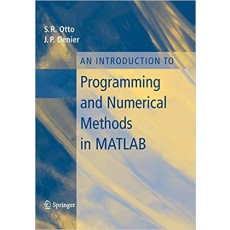An Introduction to Programming and Numerical Methods in MATLAB(2005)
