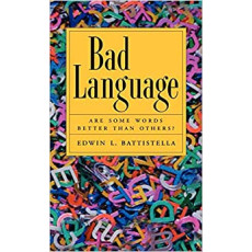Bad Language: Are Some Words Better Than Others? (2005)