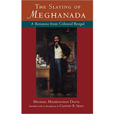 The Slaying of Meghanada: A Ramayana from Colonial Bengal(2004)