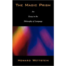 The Magic Prism: An Essay in the Philosophy of Language
