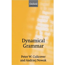 Dynamical Grammar: Minimalism, Acquisition, and Change(2003)