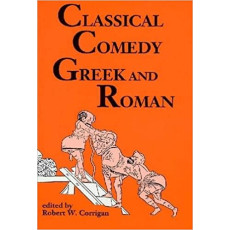 Classical Comedy - Greek and Roman
