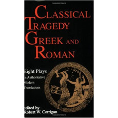 Classical Tragedy: Greek and Roman