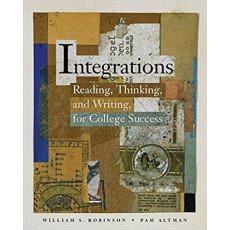 Integrations: Reading, Thinking, and Writing for College Success