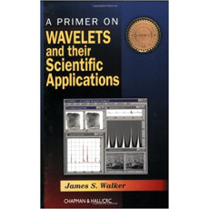 A Primer on Wavelets and Their Scientific Applications(1999)
