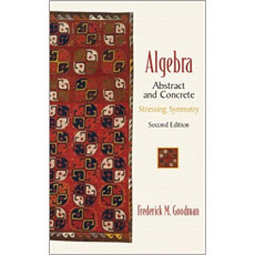 Algebra: Abstract and Concrete (2002)