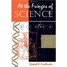 At the Fringes of Science: With a New Epilogue(1998)