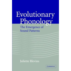 Evolutionary Phonology: The Emergence of Sound Patterns (2004)