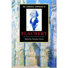 The Cambridge Companion to Flaubert(2004)