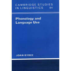 Phonology and Language Use (2003)