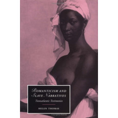 Romanticism and Slave Narratives (2004)