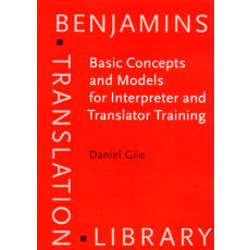 Basic Concepts and Models for Interpreter and Translator Training(1995)