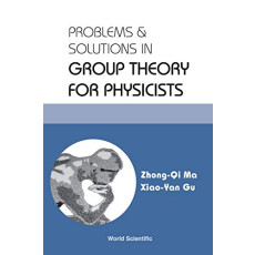 Problems & Solutions in Group Theory for Physicists(2004)
