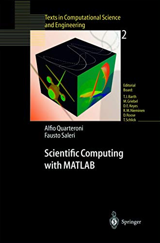 Scientific Computing with MATLAB: Texts in compuational Science and Engineering Vol.2(2000)