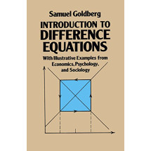 Introduction to Difference Equations: With Illustrative Examples from Economics, Psychology, and Sociology(1986)