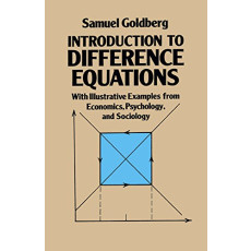Introduction to Difference Equations: With Illustrative Examples from Economics, Psychology, and Sociology(1986)