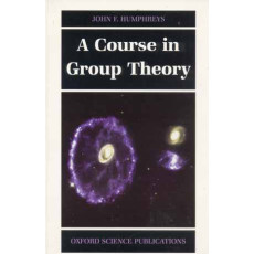 A Course in Group Theory (Oxford Science Publications)(1996)
