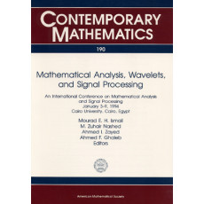 Mathematical Analysis, Wavelets, and Signal Processing: An International Conference on Mathematical Analysis and Signal Processing January 3-9, 1994 Cairo University, Cairo, Egypt