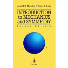 Introduction to Mechanics and Symmetry - Texts in Applied Mathematics Vol.17(2nd,199)