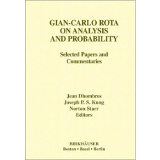 Gian-Carlo Rota on Analysis and Probability: Selected Papers and Commentaries(2003)
