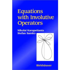 Equations With Involutive Operators(2001)