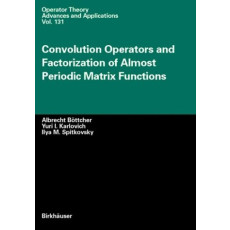 Convolution Operators and Factorization of Almost Periodic Matrix Functions: OT Vol.131(2002)