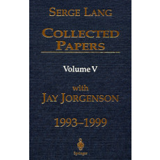 Collected Papers: with Jay Jorgenson 1993-1999 Volume V(2001)