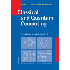 Classical and Quantum Computing: With C++ and Java Simulations(2001)