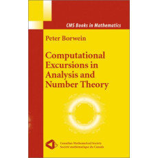Computational Excursions in Analysis and Number Theory(2002)