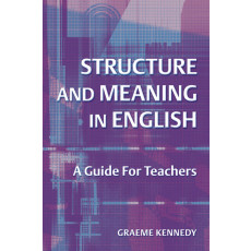 Structure and Meaning in English: A Guide For Teachers(2003)