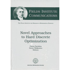 Novel Approaches to Hard Discrete Optimization: Fields Institute Communications No.37(2003)