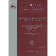 Algorithmic and Quantitative Real Algebraic Geometry: DIMACS Series in Discrete Mathematics and Theoretical Computer Science Vol.60(2003)
