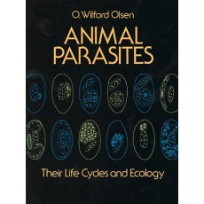 Animal Parasites: Their Life Cycles and Ecology
