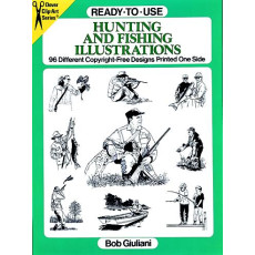 Ready-to-Use Hunting and Fishing Illustrations: 96 Different Copyright-Free Designs Printed One Side