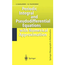 Periodic Integral and Pseudodifferential Equations with Numerical Approximation(2002)