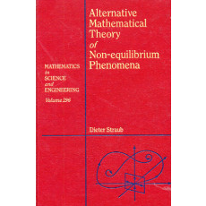 Alternative Mathematical Theory of Non-equilibrium Phenomena(1997)