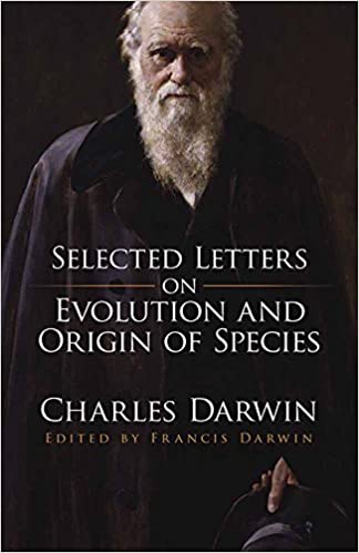 Selected Letters on Evolution and Origin of Species