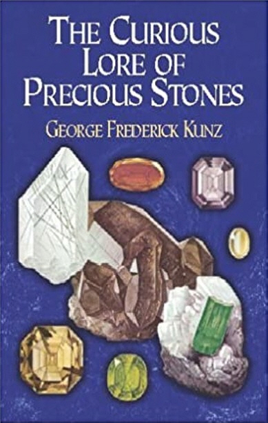 The Curious Lore of Precious Stones